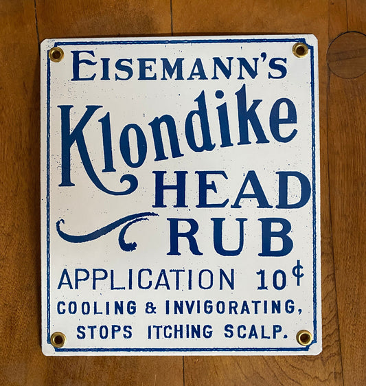 Eisemann’s Klondike Head Rub Vintage Style Porcelain Sign, Household Remedies